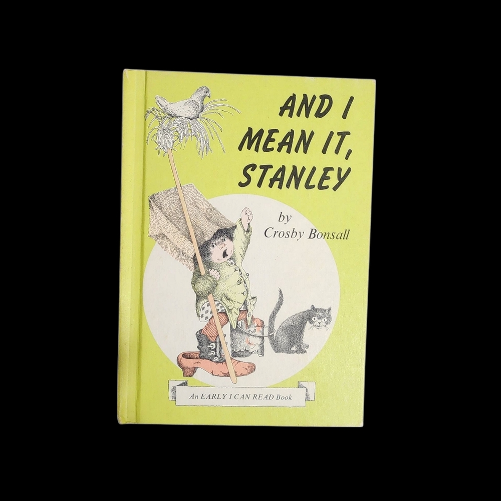 Vintage "And I Mean It", Stanley Book by Crosby N. Bonsall 1974